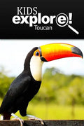 Toucan - Kids Explore: Animal books nonfiction - books ages 5-6 - Paperback