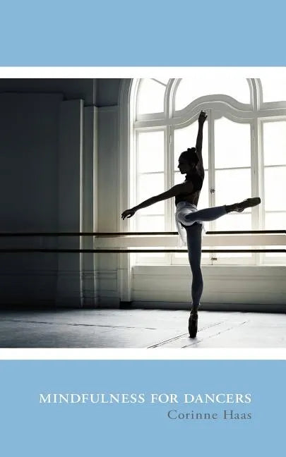 Mindfulness for Dancers - Paperback
