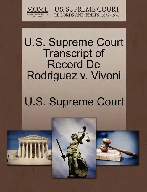 U.S. Supreme Court Transcript of Record de Rodriguez V. Vivoni - Paperback