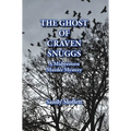 The Ghost of Craven Snuggs: A Midwestern Murder Mystery - Paperback