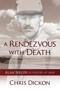 A Rendezvous with Death: Alan Seeger in Poetry, at War - Paperback