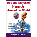Do's and Taboos of Humor Around the World: Stories and Tips from Business and Life - Paperback