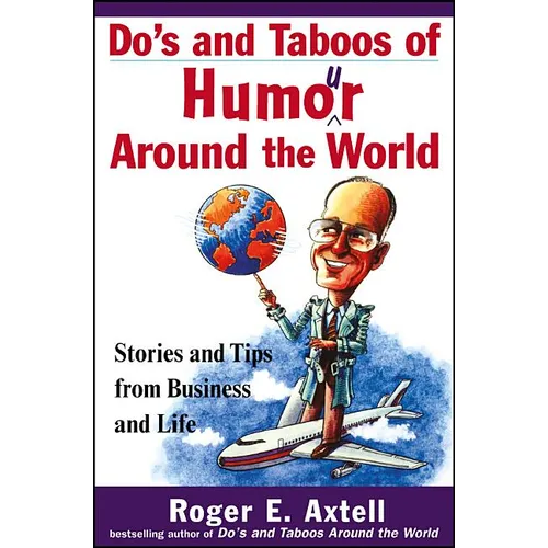 Do's and Taboos of Humor Around the World: Stories and Tips from Business and Life - Paperback