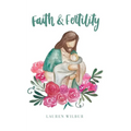 Faith and Fertility - Paperback