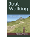 Just Walking: A Memoir on Two Feet - Paperback