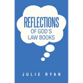 Reflections of God's Law Books - Paperback