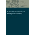 Hispanic Philosophy in the Age of Discovery - Paperback