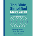 The Bible, Simplified Study Guide Plus Streaming Video: Learn the Story. Live the Story. - Paperback