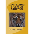 Man Eating Tigers Of Chitwan - Paperback