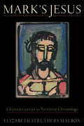 Mark's Jesus: Characterization as Narrative Christology - Paperback