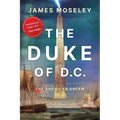 The Duke of D.C.: The American Dream - Paperback