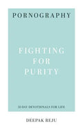 Pornography: Fighting for Purity - Paperback