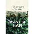 Expulsion of the Other: Society, Perception and Communication Today - Hardcover