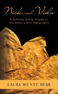 Nick and Viola: A Kentucky Family Tragedy in the Tobacco Wars (1904-1911) - Paperback