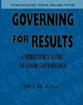 Governing for Results: A Director's Guide to Good Governance - Paperback