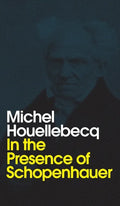 In the Presence of Schopenhauer - Hardcover