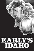 Early's Idaho: A Five-Generation Diary - Paperback