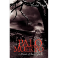 The Palo Muerto: A Novel of Santeria - Paperback