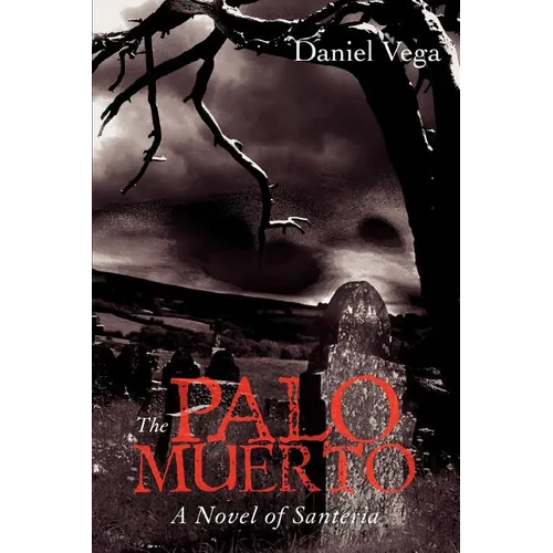 The Palo Muerto: A Novel of Santeria - Paperback