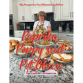 Paprika, Poppy seed, Pot Cheese: My Hungarian Food Memoire and More - Paperback