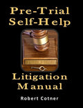 Pre-Trial Self-Help Litigation Manual - Paperback