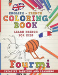 Coloring Book: English - French I Learn French for Kids I Creative painting and learning. - Paperback