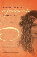 A Hairdresser's Experience in High Life - Paperback