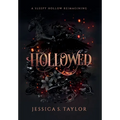 Hollowed (Hardcover): A Sleepy Hollow Reimagining - Hardcover