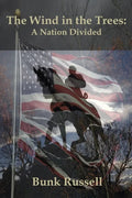 The Wind in the Trees: A Nation Divided - Paperback
