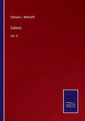 Caloric: Vol. II - Paperback