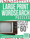 Large Print Wordsearches Puzzles Popular TV Shows of the 60s: Giant Print Word Searches for Adults & Seniors - Paperback
