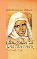 Maryam of Bethlehem: The Little Arab - Paperback