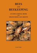 Bees and Beekeeping: An educational book FOR HIGH SCHOOL AGE GROUPS - Paperback