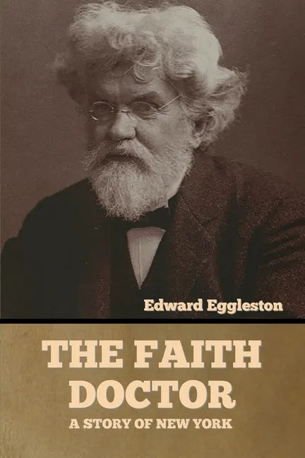 The Faith Doctor: A Story of New York - Paperback