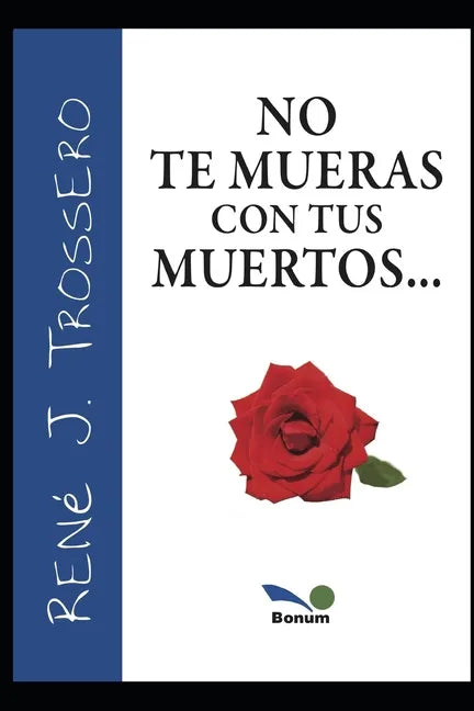 No Te Mueras Con Tus Muertos - Paperback
