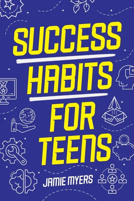Success Habits for Teens - Paperback