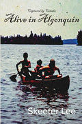 Alive in Algonquin - Paperback