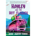 Hayley and the Hot Flashes - Paperback