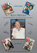 Kent McCray: The Man Behind the Most Beloved Television Shows - Hardcover