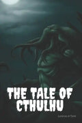 The Tale of Cthulhu - Paperback