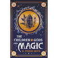 The Children of Gods and Magic - Paperback