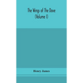The wings of the dove (Volume I) - Hardcover