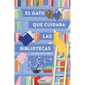 El Gato Que Cuidaba Las Bibliotecas / The Cat Who Saved the Library - Paperback