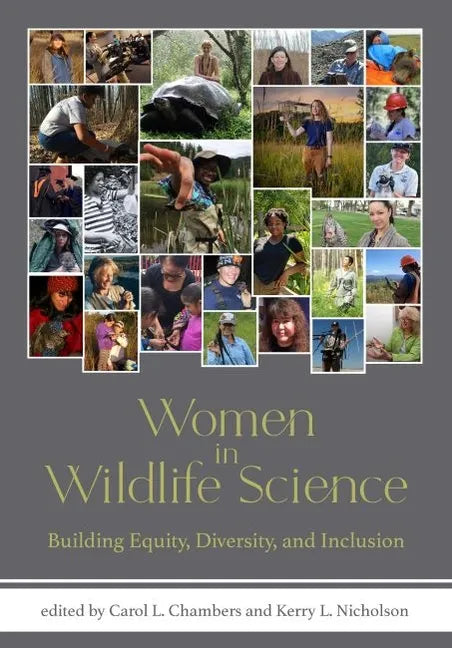 Women in Wildlife Science: Building Equity, Diversity, and Inclusion - Hardcover