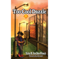 Too Cool Dazzle - Hardcover