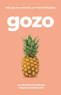 Gozo: Más Que Una Emoción, Un Fruto Del Espíritu - Paperback