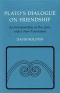 Plato's Dialogue on Friendship: An Interpretation of the Lysis', with a New Translation - Paperback