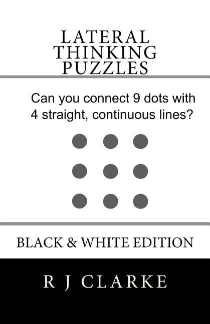 Lateral Thinking Puzzles: Black & White Edition - Paperback