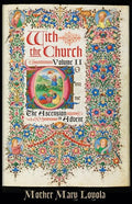 With the Church, Volume 2: The Ascension to Advent - Paperback