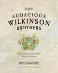 Those Audacious Wilkinson Brothers - Paperback